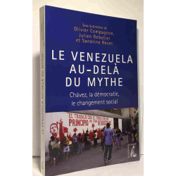 Le Venezuela au-delà du mythe