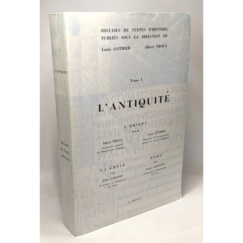 L'Antiquité - L'Orient - recueils de textes d'histoire publiés...