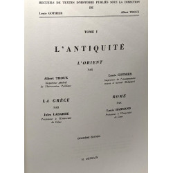 L'Antiquité - L'Orient - recueils de textes d'histoire publiés...
