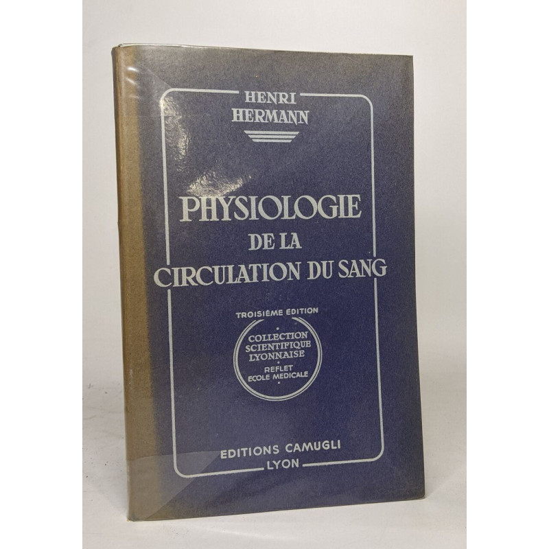 Physiologie de la circulation du sang - troisième édition