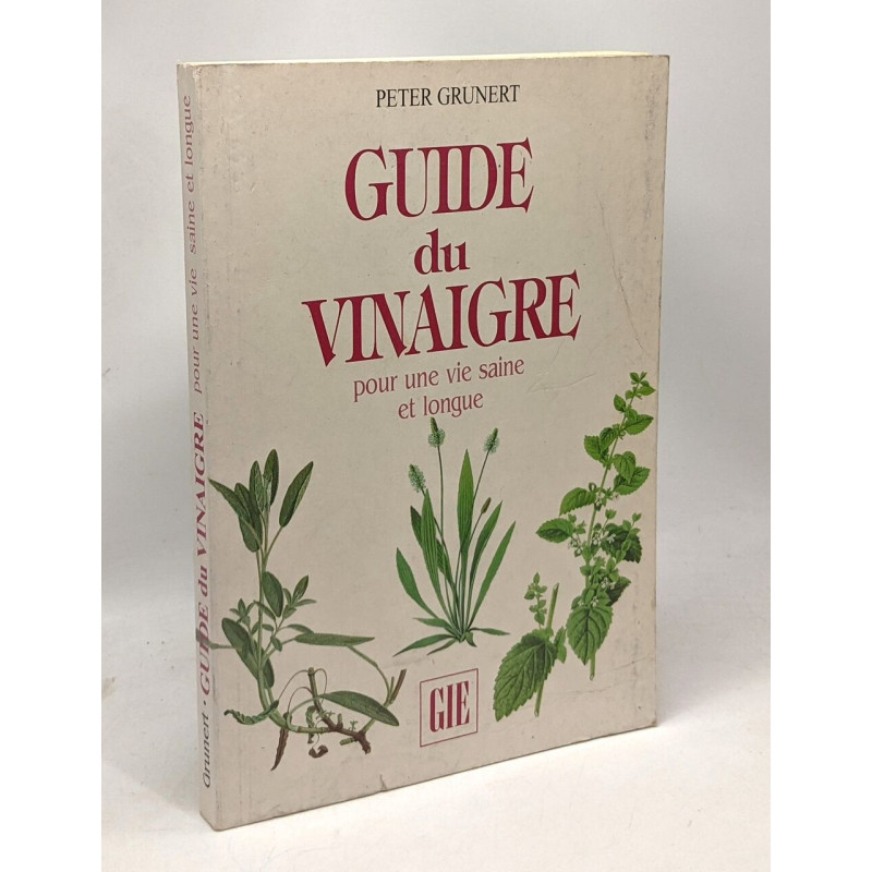 Guide du vinaigre pour une vie saine et longue