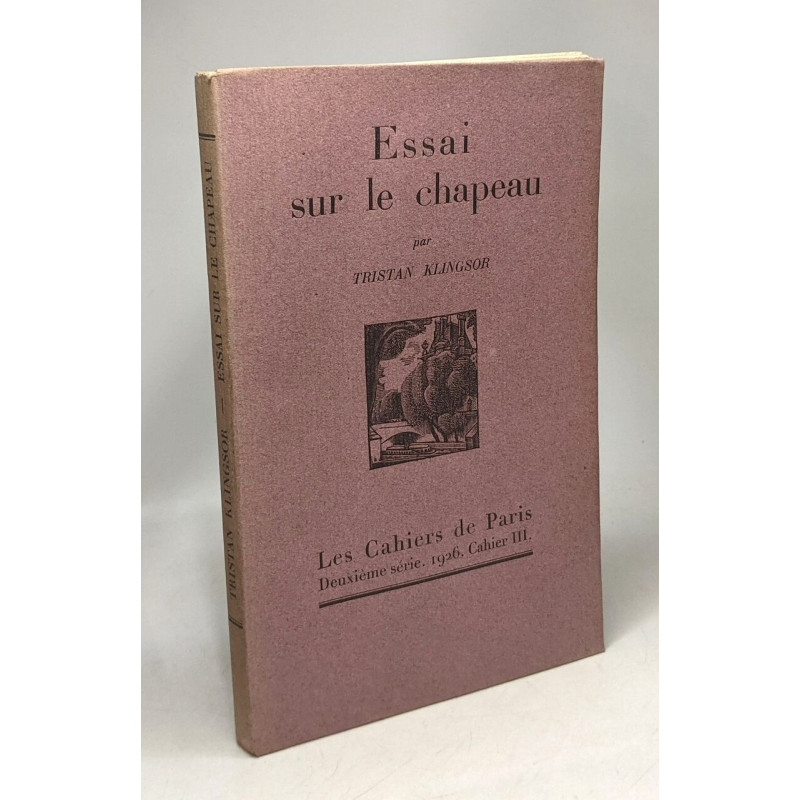 Essai sur le chapeau - deuxième série Cahier III