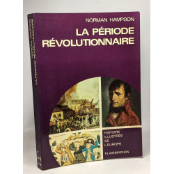 La période révolutionnaire (1776-1815)