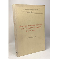 Essais d'une technique projective en sociologie de la religion -...
