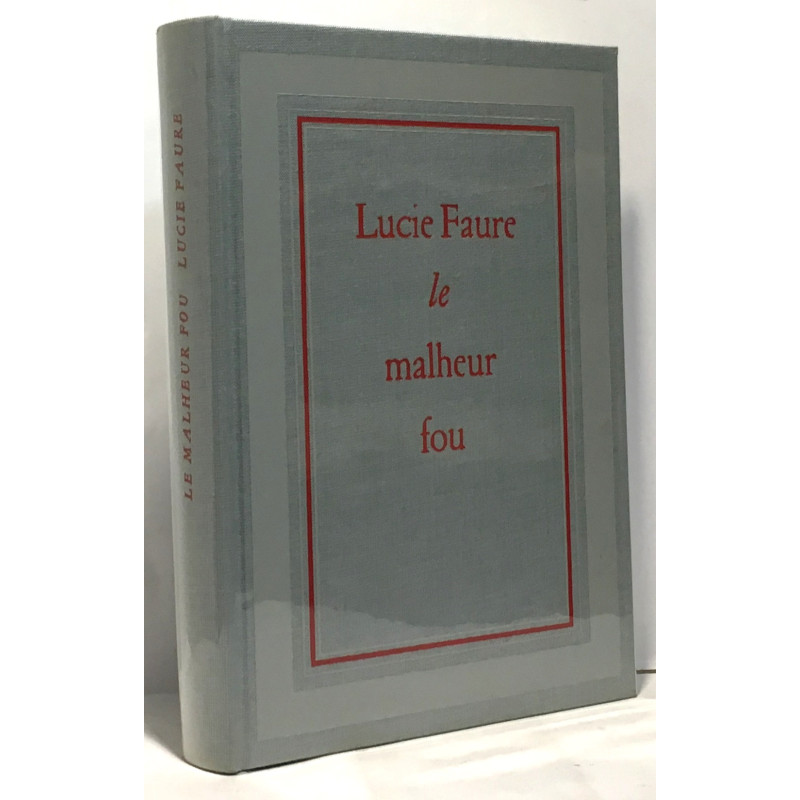 Le malheur fou