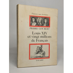 Louis XIV et vingt millions de français