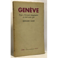 Genève - pages d'histoire imaginaire en trois actes