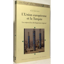 L'Union européenne et la Turquie : Les enjeux d'un développement...