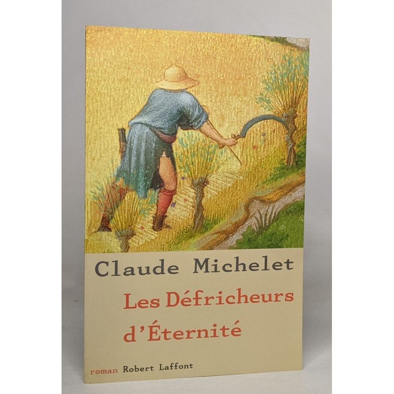 Les défricheurs d'éternité