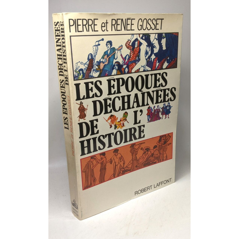 Les époque déchainées de l'Histoire