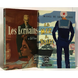 Les écrivains + La mer à boire --- 2 livres