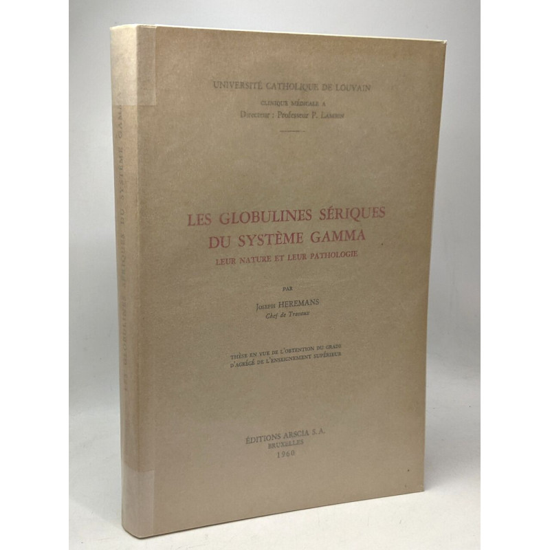 Les globulines sériques du système gamma leur nature et leur...