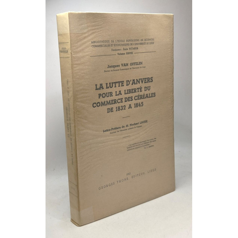 La lutte d'Anvers pour la liberté du commerce des céréales de 1832...