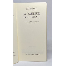 LA DOULEUR DU DOLLAR. Traduit Du Cubain Par Liliane Hasson