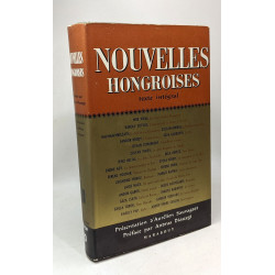 Nouvelles hongroises - anthologie des XIXe et XXe siècles