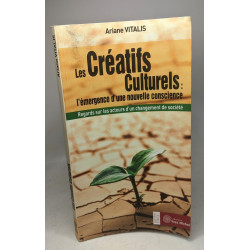 Les créatifs culturels : l'émergence d'une nouvelle conscience:...