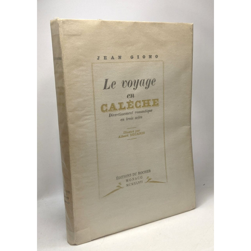 Le voyage en calèche divertissement romantique en trois actes -...