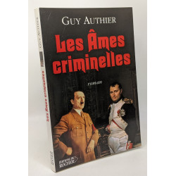 Les Âmes criminelles --- avec hommage de l'auteur