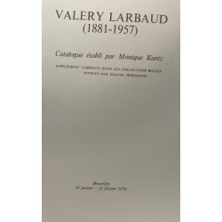 Valéry Larbaud (1881-1957). Catalogue établi par Monique Kuntz....