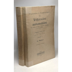 Organisation et fonctionnement des véhicules automobiles - TOME I:...