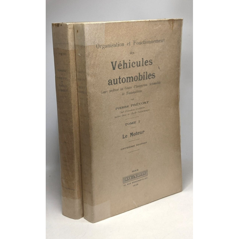 Organisation et fonctionnement des véhicules automobiles - TOME I:...
