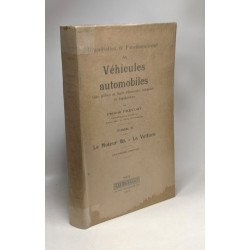 Organisation et fonctionnement des véhicules automobiles - TOME I:...
