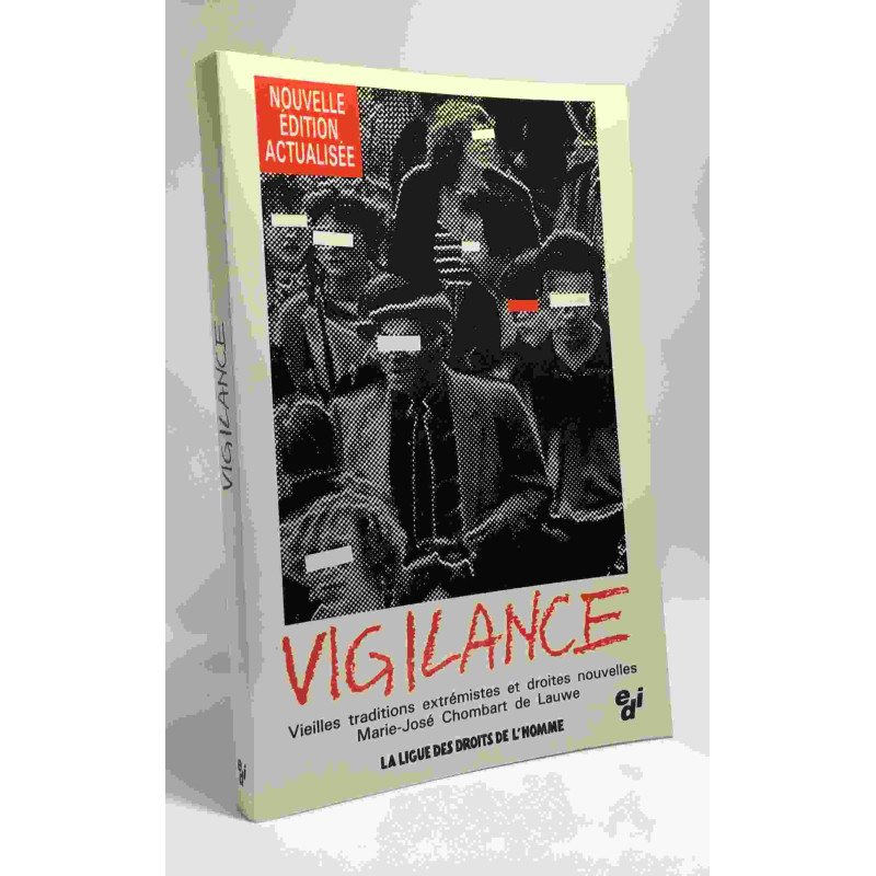 Vigilance. Vieilles traditions extrémistes et droites nouvelles