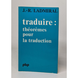 Traduire : théoremes pour la traduction