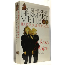 La rose d'Anjou (Le crépuscule des rois) [Relié] by...