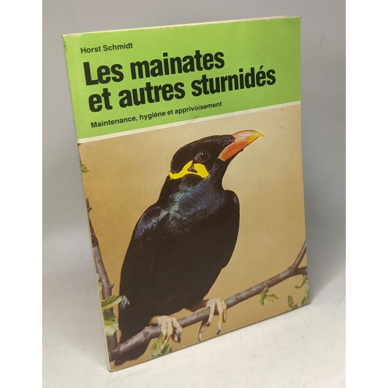 Les mainates et autres sturnidés - maintenance hygiène et...
