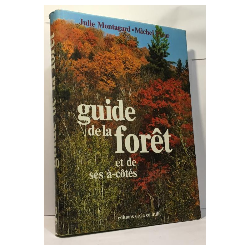 Guide de la forêt et de ses à-côtés