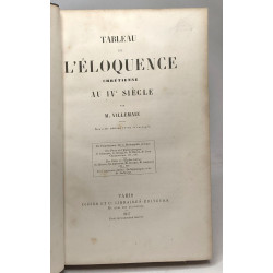 Tableau de l'éloquence chrétienne au IVe siècle
