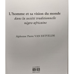 L'homme et sa vision du monde dans la société négro-africaine