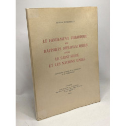 Le fondement juridique des rapports diplomatiques entre le...