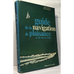 Guide de la navigation de plaisance et de ses à-côtés