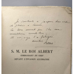 S.M. le roi Albert commandant en chef devant l'invasion allemande...
