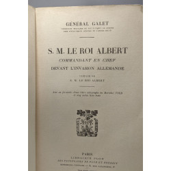 S.M. le roi Albert commandant en chef devant l'invasion allemande...