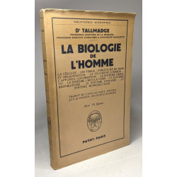 La biologie de l'Homme - traduit par L. Discher et P.-H. Fischer...