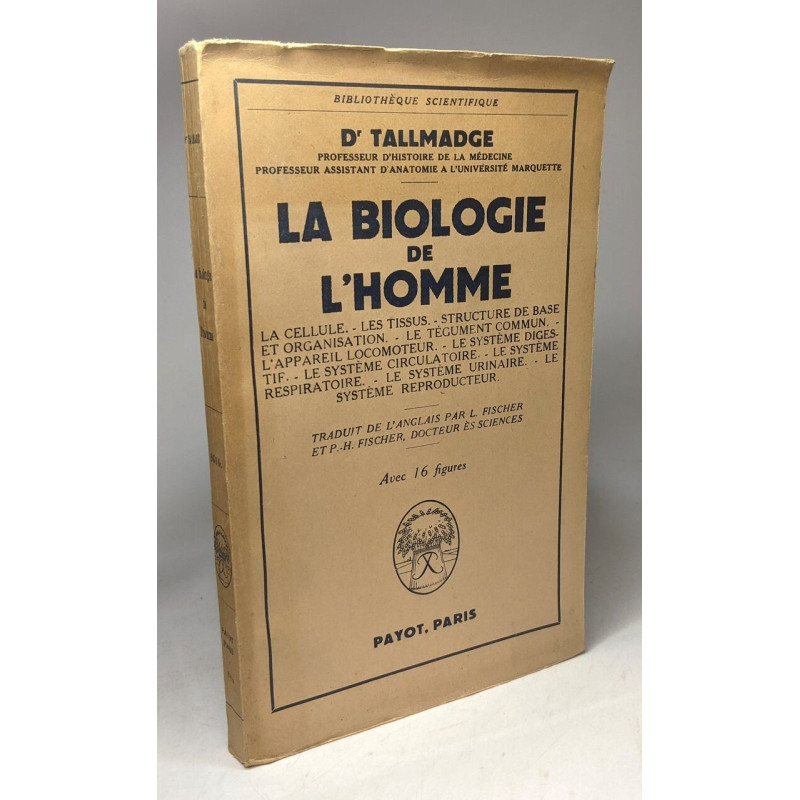 La biologie de l'Homme - traduit par L. Discher et P.-H. Fischer...