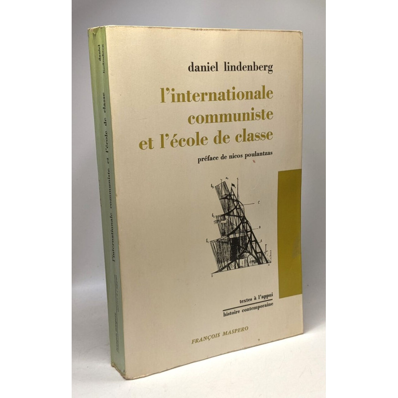 L'internationale communiste et l'école de classe - préface de...