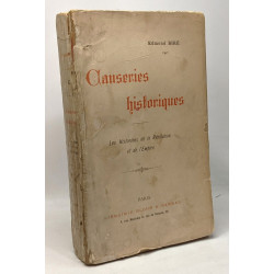 Causeries historiques - les historiens de la révolution et de l'Empire