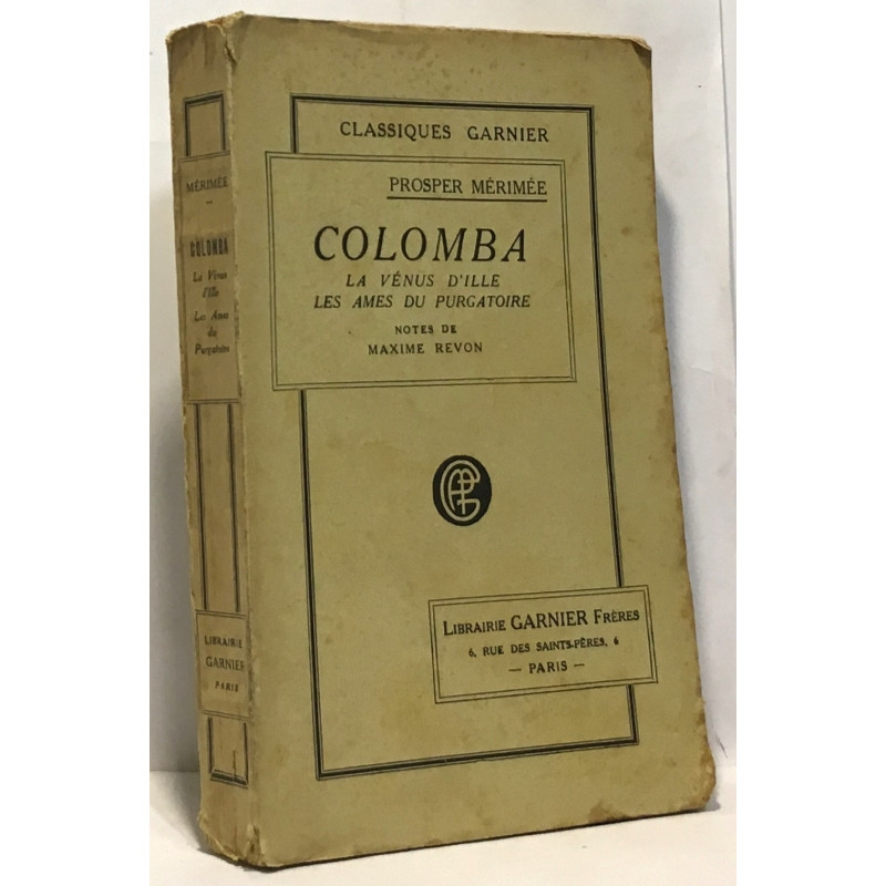 Colomba - la vénus d'Ille les âmes du purgatoire - notes de Maxime...