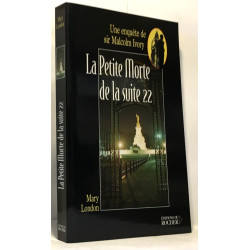 La Petite Morte de la Suite 22 : Une enquête de sir Malcolm Ivory