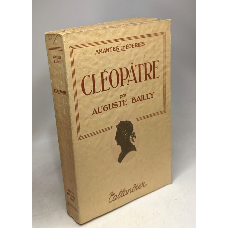 Cléopâtre. Collection : Amantes et égéries