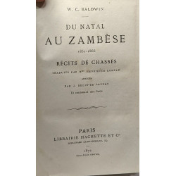 Du natal au Zambèse 1851-1866 - récits de chasses traduits par Mme...