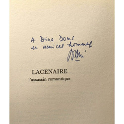 Lacenaire l'assassin romantique - préface de Jacques Laurent