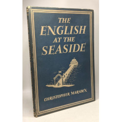 The english at the seaside - 8 plates in colour - 25 illustrations...