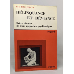 Delinquance et deviance breve histoire