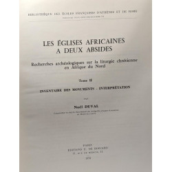 Les églises africaines à deux absides: Les Basilitques de Sbeitla...
