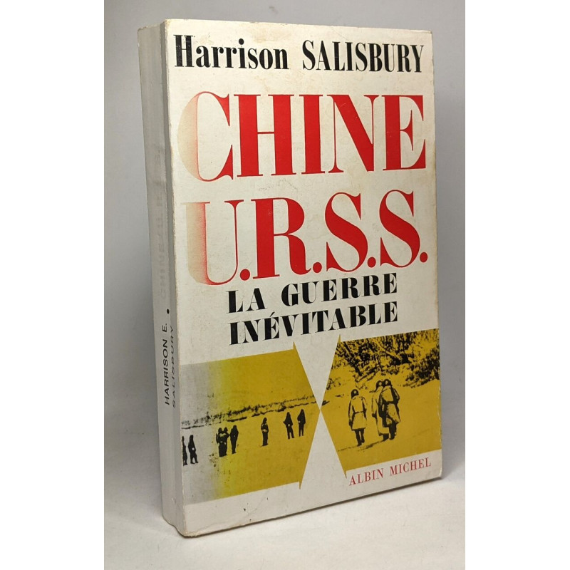 Chine U.R.S.S. - la guerre évitable